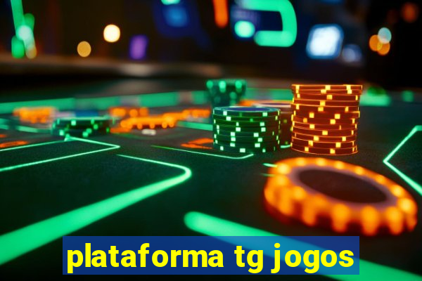 plataforma tg jogos